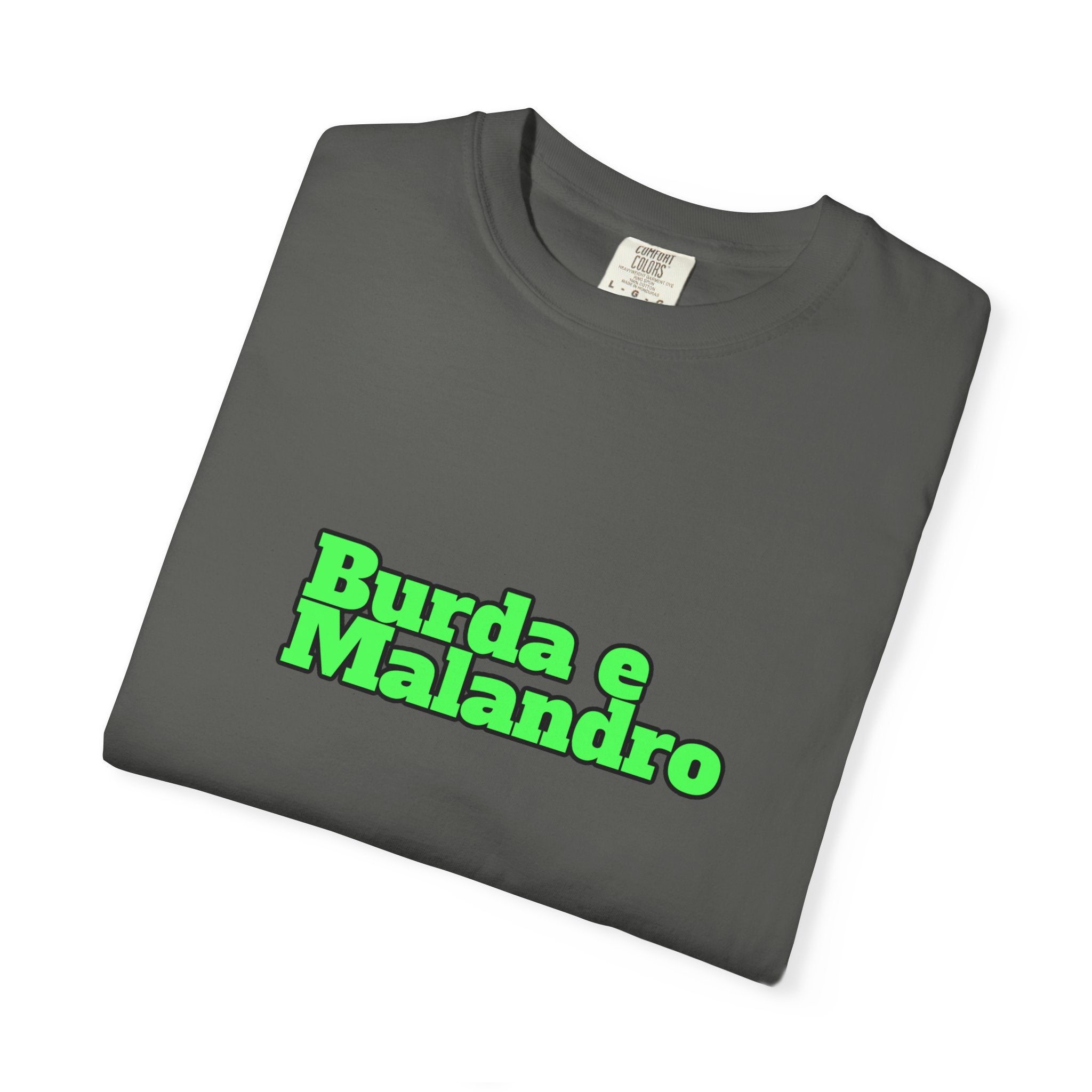 T-Shirt — "Burda e Malandro"