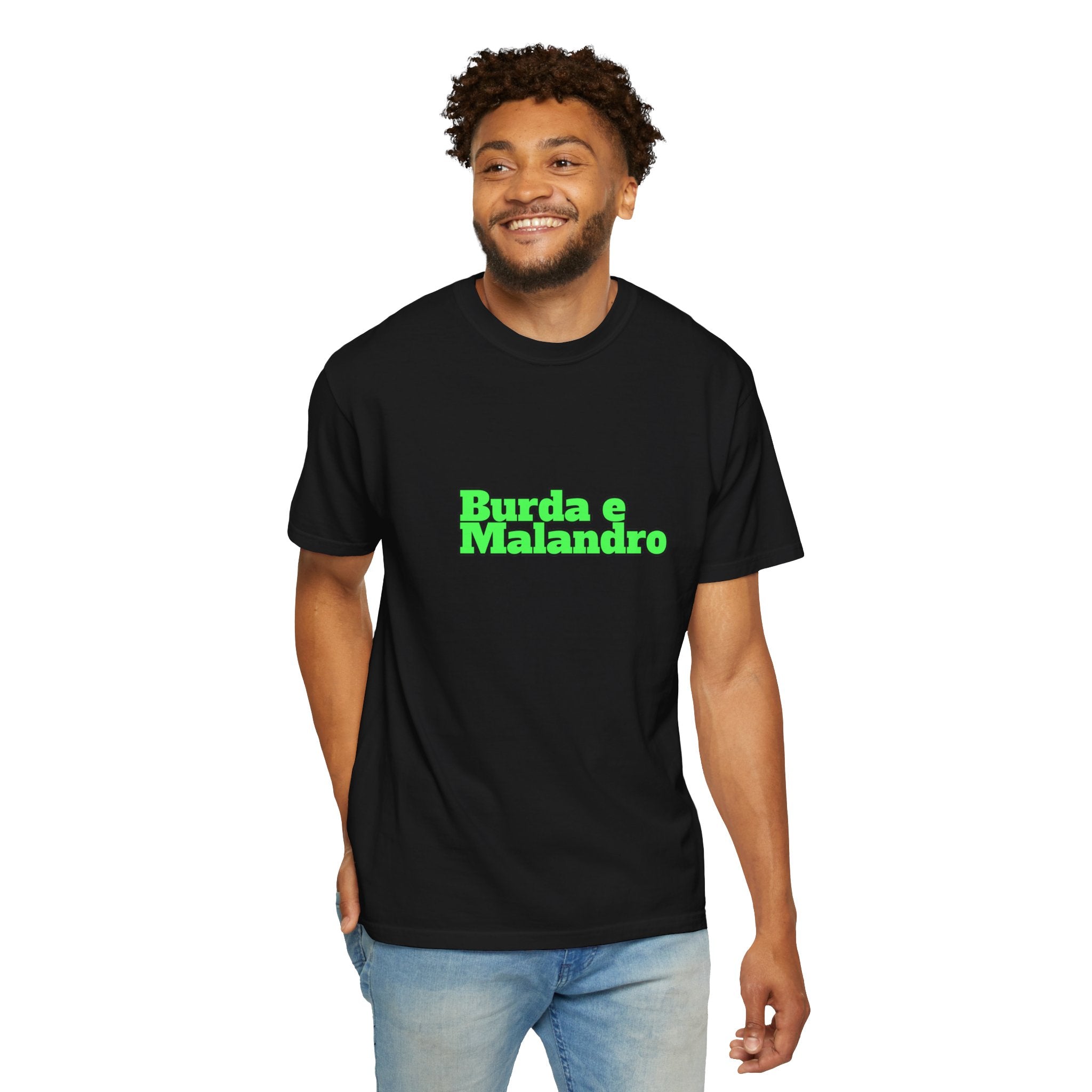 T-Shirt — "Burda e Malandro"