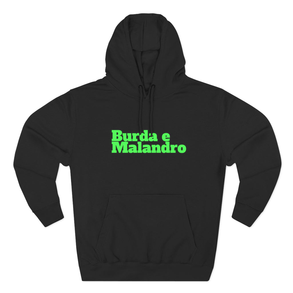 Burda e Malandro Hoodie