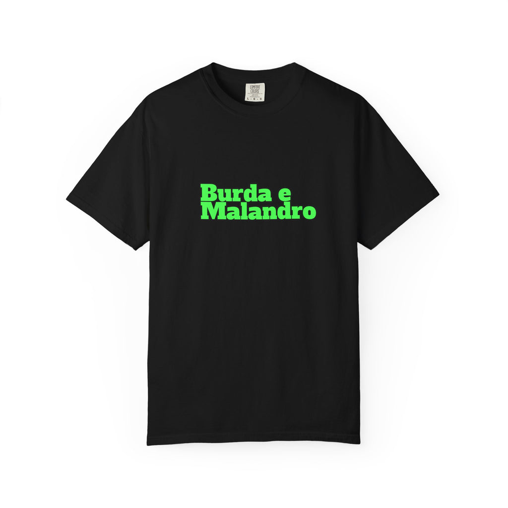 T-Shirt — "Burda e Malandro"