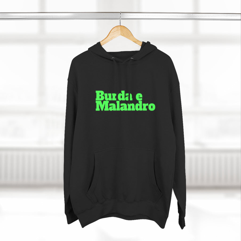 Burda e Malandro Hoodie